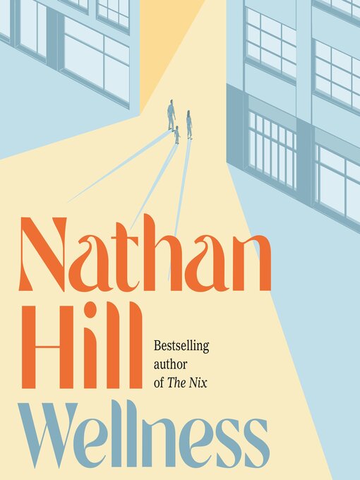 Title details for Wellness by Nathan Hill - Available